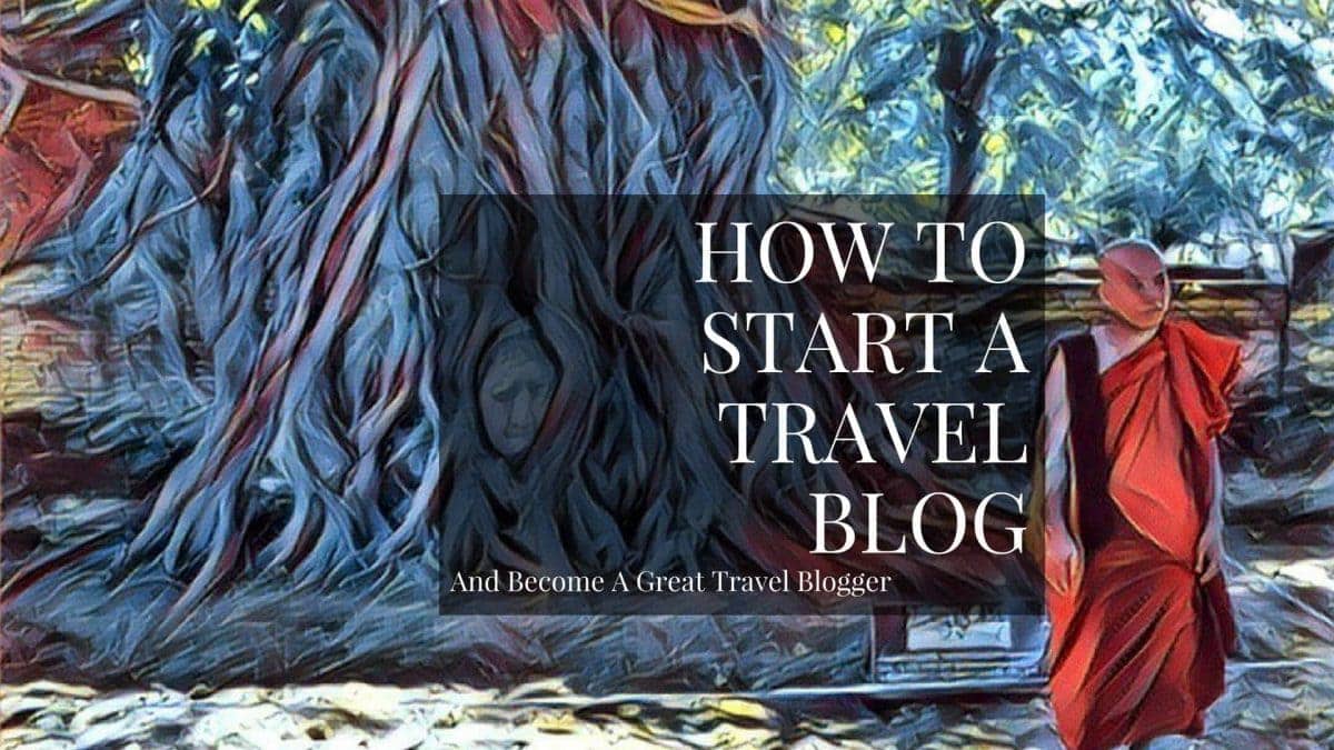 How to start a travel blog guide